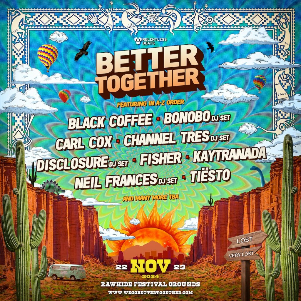 Bettwe Together Arizona Lineup 'Better Together' Debut Music Festival in Arizona: 2024 Lineup & Details