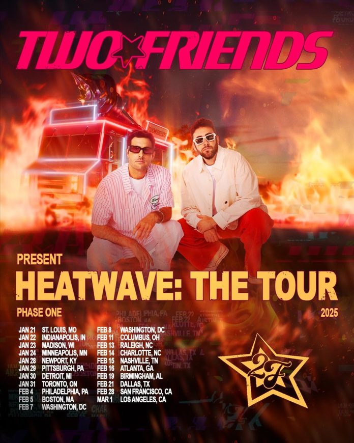 Tow Friends Heatwave 2025 Tour Two Friends' 2025 Headline Tour, Heat