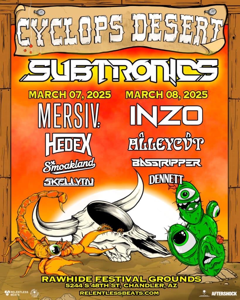 Desert Cyclops 2025 Lineup Subtronics Unveils Cyclops Desert: A Two-Day Bass Event in Arizona