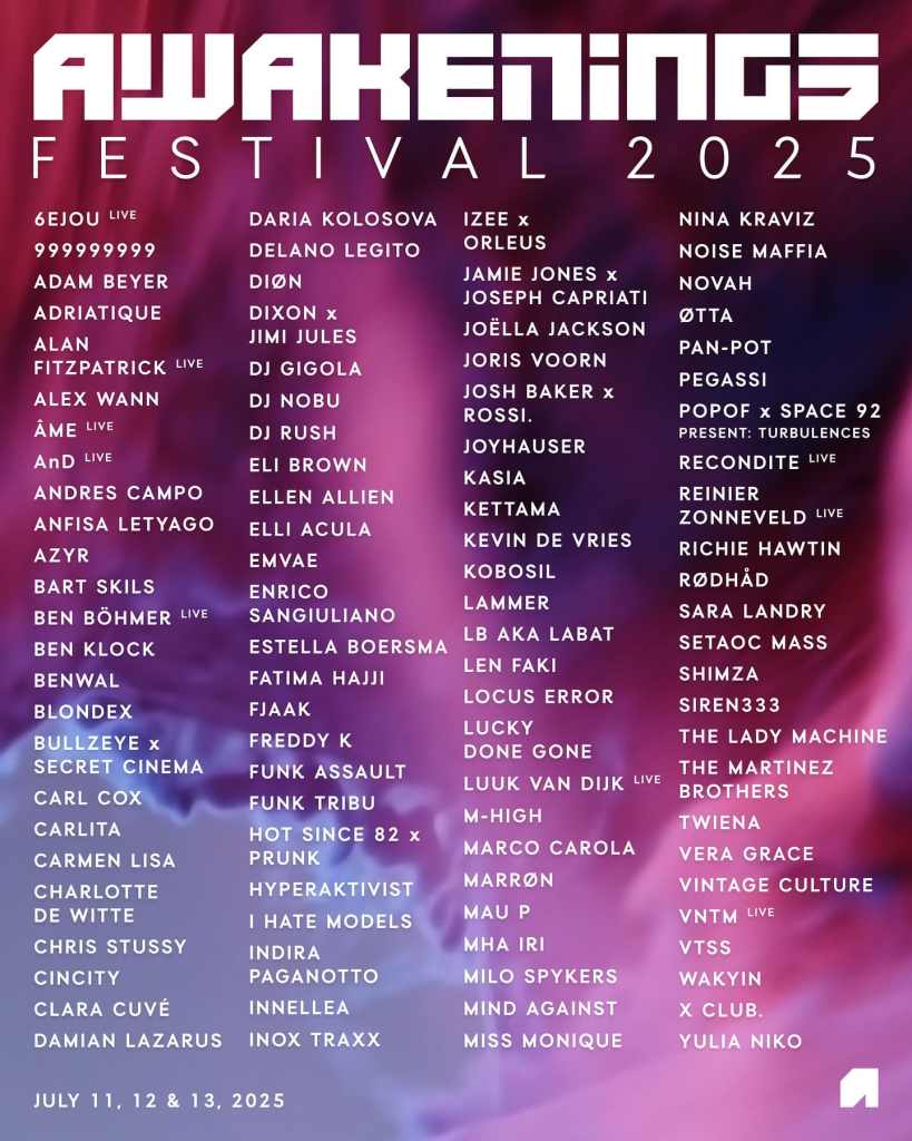 Awakenings Festival 2025 Lineup 2025 Awakenings Music Festival Lineup