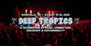 Deep Tropics Logo 2025 August EDM Festival Calendar