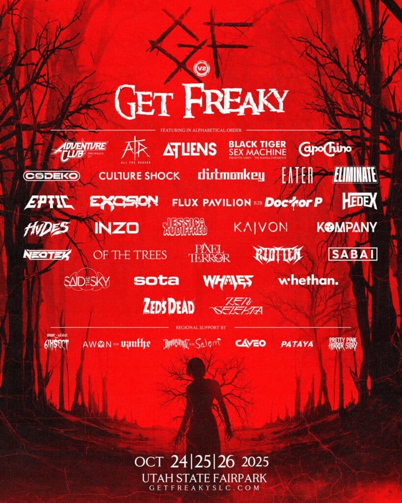 Get Freaky 2025 Lineup Get Freaky 2025 Lineup: Excision, Zeds Dead, Adventure Club & More
